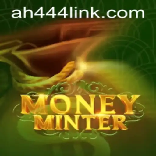 MoneyMinter Game AH444: A New Era of Digital Currency Gaming